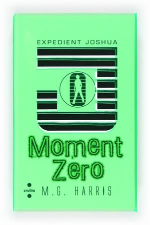 EXPEDIENT JOSHUA MOMENT ZERO | 9788466130516 | HARRIS, M.G. | Llibreria Drac - Librería de Olot | Comprar libros en catalán y castellano online