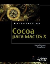 COCOA PARA MAC OS X | 9788441531987 | HILLEGASS, AARON;PREBLE, ADAM | Llibreria Drac - Librería de Olot | Comprar libros en catalán y castellano online