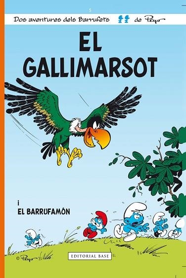 GALLIMARSOT, EL (BARRUFETS Nº5) | 9788415267607 | PEYO | Llibreria Drac - Llibreria d'Olot | Comprar llibres en català i castellà online