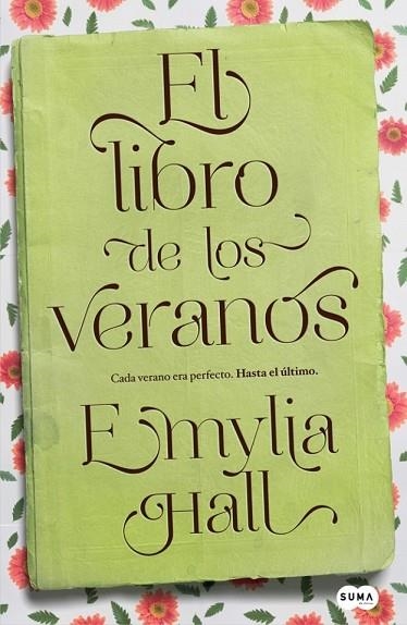 LIBRO DE LOS VERANOS, EL | 9788483654026 | HALL, EMYLIA | Llibreria Drac - Librería de Olot | Comprar libros en catalán y castellano online