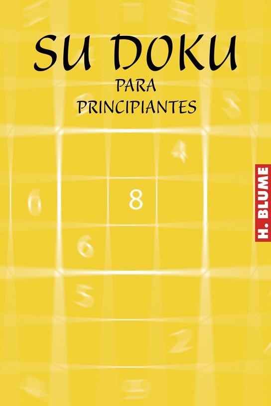SU DOKU  PARA PRINCIPIANTES | 9788489840683 | VV.AA. | Llibreria Drac - Librería de Olot | Comprar libros en catalán y castellano online