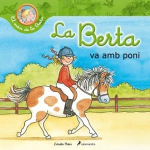 BERTA VA AMB PONI, LA | 9788499328669 | SCHNEIDER, LIANE | Llibreria Drac - Librería de Olot | Comprar libros en catalán y castellano online