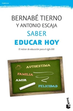 SABER EDUCAR HOY | 9788499981383 | TIERNO, BERNABE;ESCAJA, ANTONIO | Llibreria Drac - Librería de Olot | Comprar libros en catalán y castellano online