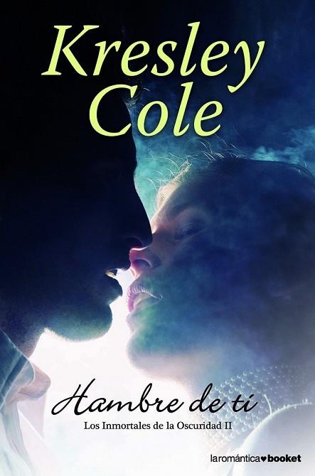 HAMBRE DE TI (LOS INMORTALES DE LA OSCURIDAD II) | 9788408005353 | COLE, KRESLEY | Llibreria Drac - Librería de Olot | Comprar libros en catalán y castellano online