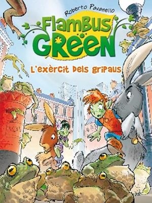 FLAMBUS GREEN 3. L'EXERCIT DE GRIPAUS | 9788420411897 | PAVANELLO, ROBERTO | Llibreria Drac - Llibreria d'Olot | Comprar llibres en català i castellà online