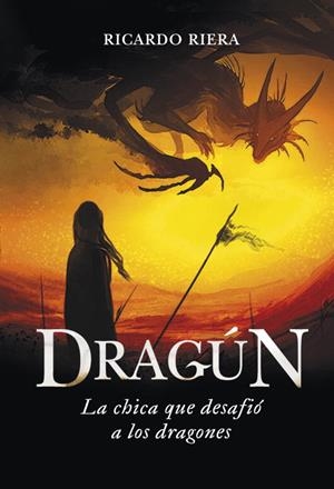 DRAGUN | 9788484418863 | RIERA, RICARDO | Llibreria Drac - Llibreria d'Olot | Comprar llibres en català i castellà online