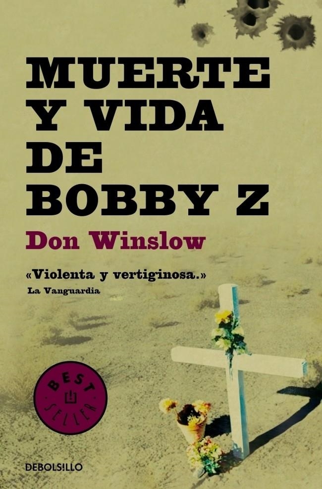 MUERTE Y VIDA DE BOBBY Z | 9788499894386 | WINSLOW, DON | Llibreria Drac - Librería de Olot | Comprar libros en catalán y castellano online