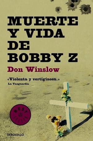 MUERTE Y VIDA DE BOBBY Z | 9788499894386 | WINSLOW, DON | Llibreria Drac - Librería de Olot | Comprar libros en catalán y castellano online