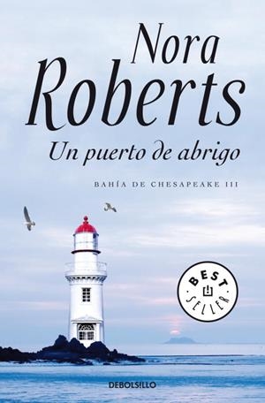 PUERTO DE ABRIGO, UN (BAHIA DE CHESAPEAKE 3) | 9788499895901 | ROBERTS, NORA | Llibreria Drac - Librería de Olot | Comprar libros en catalán y castellano online