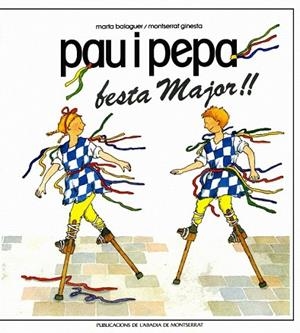 PAU I PEPA FESTA MAJOR | 9788472028531 | BALAGUER, MARTA | Llibreria Drac - Llibreria d'Olot | Comprar llibres en català i castellà online