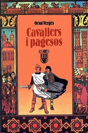 CAVALLERS I PAGESOS | 9788472026049 | VERGES, ORIOL | Llibreria Drac - Llibreria d'Olot | Comprar llibres en català i castellà online