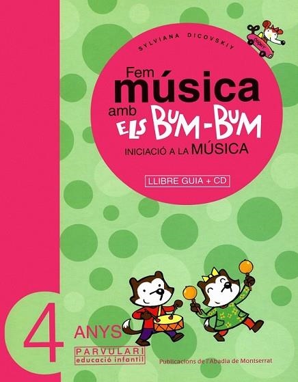 FEM MUSICA AMB ELS BUM-BUM 4 ANYS LLIBRE GUIA + CD | 9788484156451 | DICOVSKIY, SYLVIANA | Llibreria Drac - Librería de Olot | Comprar libros en catalán y castellano online