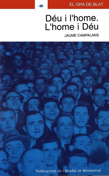 DEU I L'HOME L'HOME I DEU | 9788484156901 | CAMPALANS, JAUME | Llibreria Drac - Librería de Olot | Comprar libros en catalán y castellano online