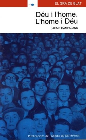 DEU I L'HOME L'HOME I DEU | 9788484156901 | CAMPALANS, JAUME | Llibreria Drac - Llibreria d'Olot | Comprar llibres en català i castellà online