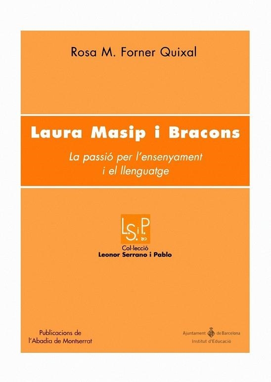 LAURA MASIP I BRACONS | 9788484158400 | FORNER, ROSA M. | Llibreria Drac - Llibreria d'Olot | Comprar llibres en català i castellà online