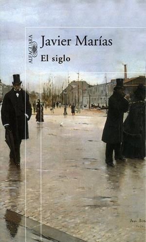 SIGLO, EL | 9788420441665 | MARIAS, JAVIER | Llibreria Drac - Llibreria d'Olot | Comprar llibres en català i castellà online