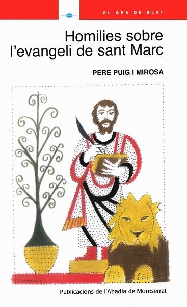 HOMILIES SOBRE L'EVANGELI DE SANT MARC | 9788484159148 | PUIG, PERE | Llibreria Drac - Librería de Olot | Comprar libros en catalán y castellano online