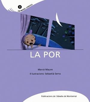 POR, LA (PRIMERS CONTES) | 9788484151708 | MAURE, MERCE; SERRA, SEBASTIA (IL.) | Llibreria Drac - Librería de Olot | Comprar libros en catalán y castellano online