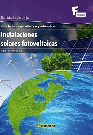 INSTALACIONES SOLARES FOTOVOLTAICAS | 9788426718136 | CASA, MIQUEL;BARRIO, MONICA | Llibreria Drac - Librería de Olot | Comprar libros en catalán y castellano online
