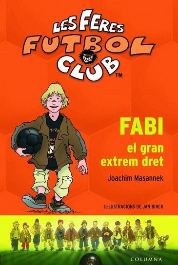FABI EL GRAN EXTREM DRET LES FERES FUTBOL CLUB Nº 8 | 9788499320137 | MASANNEK, JOACHIM | Llibreria Drac - Llibreria d'Olot | Comprar llibres en català i castellà online