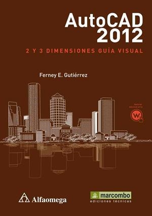 AUTOCAD 2012 2 Y 3 DIMENSIONES  GUÍA VISUAL | 9788426718372 | GUTIÉRREZ,EDUARDO | Llibreria Drac - Llibreria d'Olot | Comprar llibres en català i castellà online