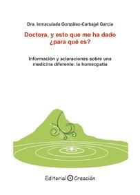 DOCTORA Y ESTO QUE ME HA DADO PARA QUÉ ES | 9788495919991 | GONZÁLEZ-CARBAJAL, INMACULADA | Llibreria Drac - Llibreria d'Olot | Comprar llibres en català i castellà online