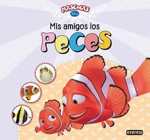 MIS AMIGOS LOS PECES MASCOTAS DISNEY | 9788444168074 | WALT DISNEY COMPANY | Llibreria Drac - Librería de Olot | Comprar libros en catalán y castellano online