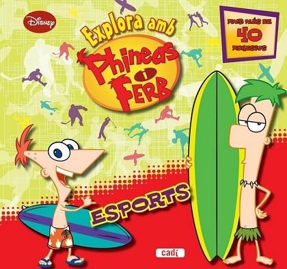 EXPLORA AMB PHINEAS I FERB ESPORTS | 9788447461141 | WALT DISNEY COMPANY | Llibreria Drac - Librería de Olot | Comprar libros en catalán y castellano online