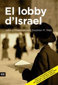 LOBY D'ISRAEL, EL | 9788496767287 | MEARSHEIMER, J. / WALT, S. W. | Llibreria Drac - Llibreria d'Olot | Comprar llibres en català i castellà online