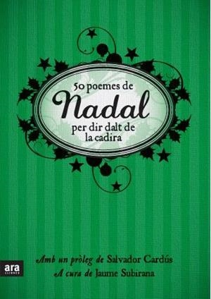 50 POEMES DE NADAL PER DIR DALT DE LA CADIRA | 9788492552016 | SUBIRANA, JAUME | Llibreria Drac - Librería de Olot | Comprar libros en catalán y castellano online