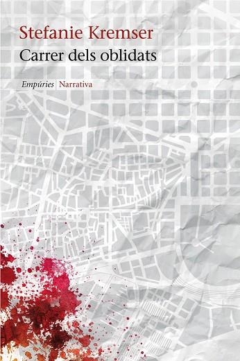 CARRER DELS OBLIDATS | 9788497877985 | KREMSER, STEFANIE | Llibreria Drac - Librería de Olot | Comprar libros en catalán y castellano online