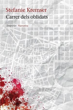 CARRER DELS OBLIDATS | 9788497877985 | KREMSER, STEFANIE | Llibreria Drac - Librería de Olot | Comprar libros en catalán y castellano online