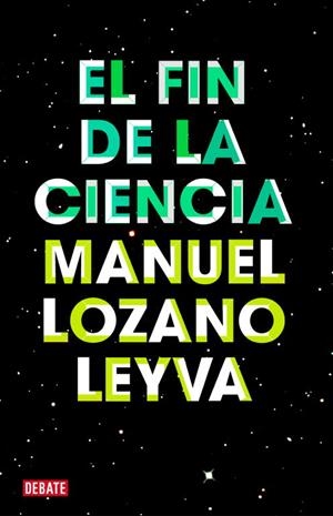 FIN DE LA CIENCIA, EL | 9788499921488 | LOZANO, MANUEL | Llibreria Drac - Librería de Olot | Comprar libros en catalán y castellano online