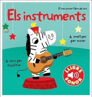 INSTRUMENTS. EL MEU PRIMER LLIBRE DE SONS, ELS | 9788499327891 | VV.AA. | Llibreria Drac - Librería de Olot | Comprar libros en catalán y castellano online
