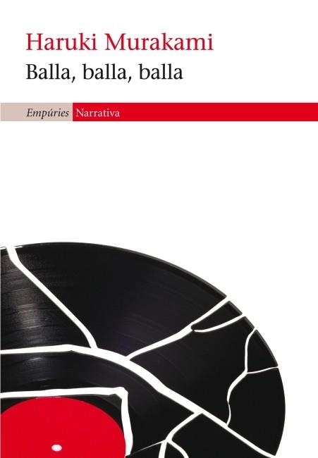 BALLA BALLA BALLA | 9788497877978 | MURAKAMI, HARUKI | Llibreria Drac - Librería de Olot | Comprar libros en catalán y castellano online