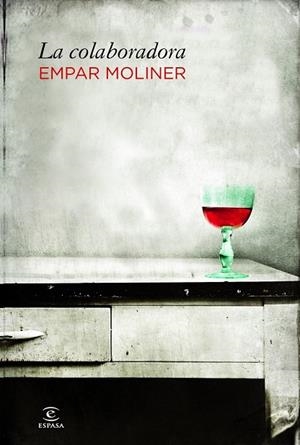 COLABORADORA, LA | 9788467007695 | MOLINER, EMPAR | Llibreria Drac - Librería de Olot | Comprar libros en catalán y castellano online