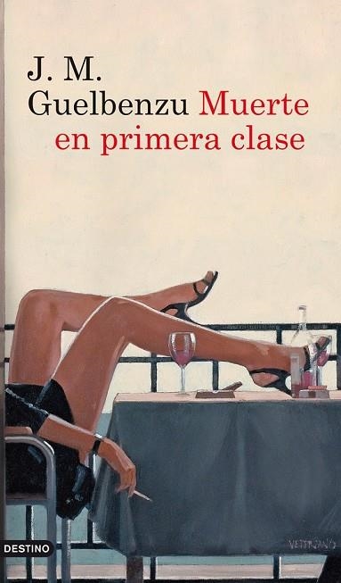 MUERTE EN PRIMERA CLASE | 9788423328932 | GUELBENZU, J.M. | Llibreria Drac - Librería de Olot | Comprar libros en catalán y castellano online