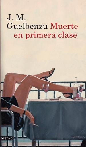 MUERTE EN PRIMERA CLASE | 9788423328932 | GUELBENZU, J.M. | Llibreria Drac - Librería de Olot | Comprar libros en catalán y castellano online