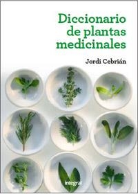 DICCIONARIO DE PLANTAS MEDICINALES 2 ED | 9788415541363 | CEBRIAN, JORDI | Llibreria Drac - Librería de Olot | Comprar libros en catalán y castellano online