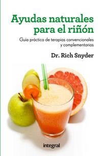 AYUDAS NATURALES PARA EL RIÑÓN | 9788415541325 | SNYDER, DR RICH | Llibreria Drac - Librería de Olot | Comprar libros en catalán y castellano online