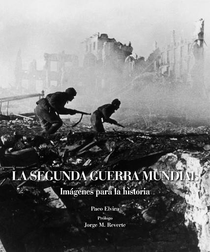 SEGUNDA GUERRA MUNDIAL, LA | 9788497858984 | ELVIRA, PACO | Llibreria Drac - Llibreria d'Olot | Comprar llibres en català i castellà online