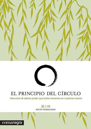 PRINCIPIO DEL CIRCULO, EL | 9788415097501 | KOBAYASHI, MICHI | Llibreria Drac - Llibreria d'Olot | Comprar llibres en català i castellà online
