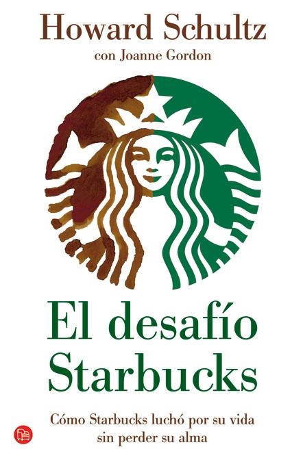 DESAFIO STARBUCKS, EL | 9788466326216 | SCHULTZ, HOWARD | Llibreria Drac - Librería de Olot | Comprar libros en catalán y castellano online