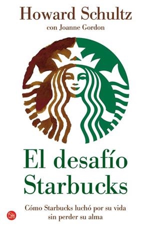 DESAFIO STARBUCKS, EL | 9788466326216 | SCHULTZ, HOWARD | Llibreria Drac - Librería de Olot | Comprar libros en catalán y castellano online