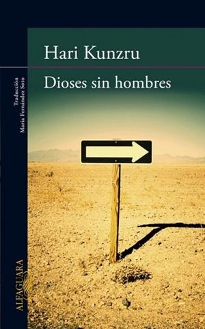 DIOSES SIN HOMBRES | 9788420403137 | KUNZRU, HARI | Llibreria Drac - Llibreria d'Olot | Comprar llibres en català i castellà online