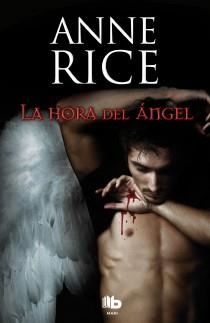 HORA DEL ANGEL, LA | 9788498726961 | RICE, ANNE | Llibreria Drac - Llibreria d'Olot | Comprar llibres en català i castellà online