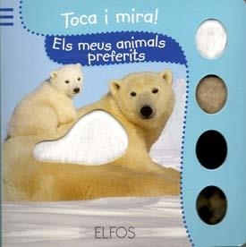 TOCA I MIRA. ELS MEUS ANIMALS PREFERITS | 9788484233824 | Llibreria Drac - Librería de Olot | Comprar libros en catalán y castellano online