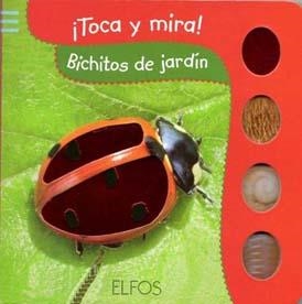 TOCA Y MIRA. BICHITOS DE JARDÍN | 9788484233855 | Llibreria Drac - Librería de Olot | Comprar libros en catalán y castellano online