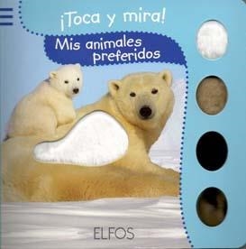 TOCA Y MIRA. MIS ANIMALES PREFERIDOS | 9788484233817 | Llibreria Drac - Librería de Olot | Comprar libros en catalán y castellano online