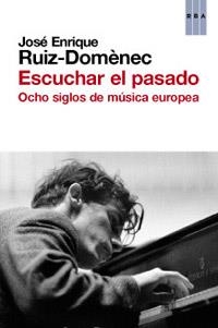 ESCUCHAR EL PASADO | 9788490063866 | RUIZ, JOSE ENRIQUE | Llibreria Drac - Librería de Olot | Comprar libros en catalán y castellano online